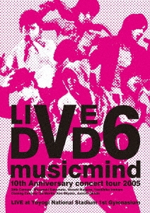V6  musicmind  10th concert  tour2005