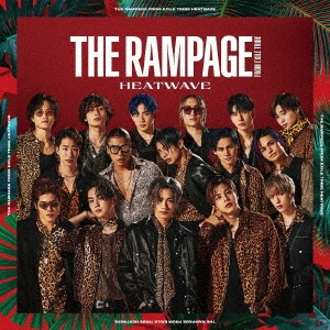 THE RAMPAGE from EXILE TRIBE/HEATWAVE ［CD+DVD］