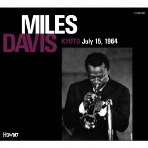 Miles Davis/KYOTO July 15, 1964[EGHO-002]