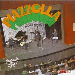 レジーナ劇場のアストル・ピアソラ 1970