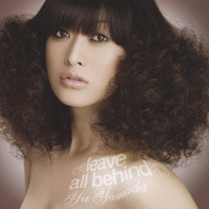 leave all behind ［CD+DVD］＜初回限定盤＞