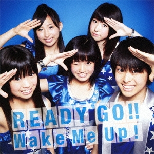 READY GO!! / Wake Me Up! ［CD+DVD］
