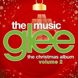 glee/グリー ＜シーズン3＞ ザ･クリスマス･アルバム Volume 2