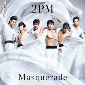 2PM/マスカレード ～Masquerade～＜通常盤/初回限定仕様＞