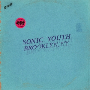 Sonic Youth/ライヴ・イン・ブルックリン2011
