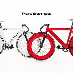 PiSTE BROTHERS/PiSTE BROTHERS[PISTE-001]