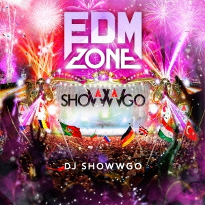 EDM ZONE MIXED BY DJ shoWWgo