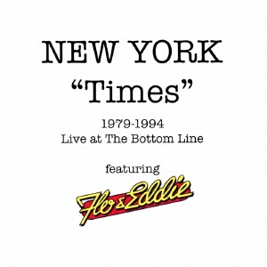 ニュー・ヨーク"タイムズ" 1979-1994:ライヴ・アット・ザ・ボトム・ライン