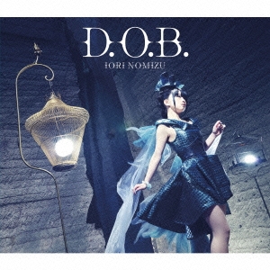D.O.B. ［CD+DVD］＜初回限定盤＞