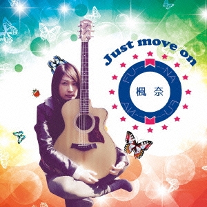 楓奈 Just Move On