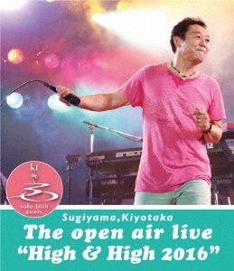 SUGIYAMA, KIYOTAKA The open air live "High&High 2016"
