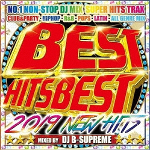 DJ B-SUPREME/BEST HITS BEST -2019 NEW HITS-[MKDR-0057]