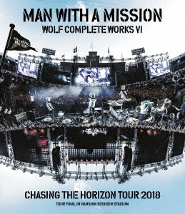 MAN WITH A MISSION/WOLF COMPLETE WORKS VI CHASING THE HORIZON TOUR 2018 TOUR FINAL IN HANSHIN KOSHIEN STADIUM[SRXL-197]
