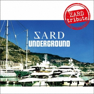 Sard Underground Zard Tribute