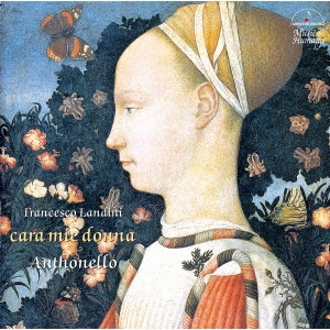 ランディーニ:わが愛しの女よ～バッラータの世界～