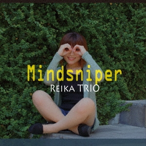 REIKA TRIO/Mindsniper[RMTRIO-0001]