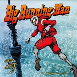 TJ (Japan)/Big Running Man(ӥå˥󥰥ޥ)/Only You ̴³[BJRY0001]