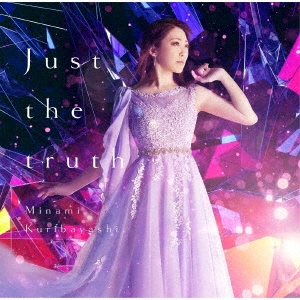 Just the truth ［CD+Blu-ray Disc］＜初回限定盤＞