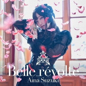 Belle revolte ［CD+Blu-ray Disc］＜初回限定盤＞