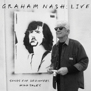 Graham Nash/LIVE SONGS FOR BEGINNERS / WILD TALES[PRPCD161J]