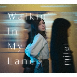 milet/Walkin' In My Lane ［CD+Blu-ray Disc］＜初回生産限定盤A＞
