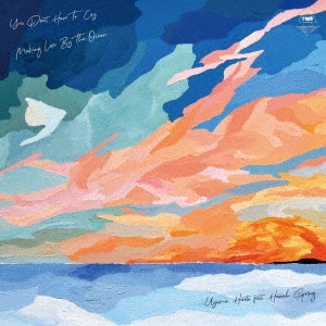 uyama hiroto/You Don't Have To Cry/Making Love By The Oceanס[ROR007]