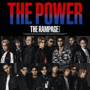 THE RAMPAGE from EXILE TRIBE/THE POWER ［CD+DVD］＜LIVE盤＞