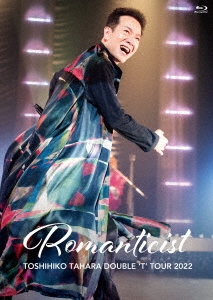 ĸɧ/TOSHIHIKO TAHARA DOUBLE 'T' TOUR 2022 Romanticist in Nakano Sunplaza Hall[UPXY-6091]