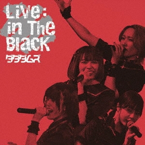 Live : in The BLack