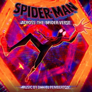 Daniel Pemberton/「スパイダーマン：アクロス・ザ・スパイダーバース」オリジナル・スコア[SICP-6548]