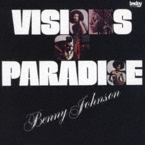 Benny Johnson/Visions Of Paradise