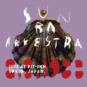 Sun Ra His Arkestra/Live At Pit-Inn Tokyo, Japan, 8, 8, 1988