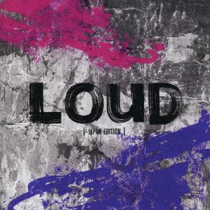LOUD -JAPAN EDITION-＜通常盤＞