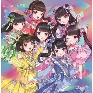 HEROINES ALBUM 2025 chuLa ver.