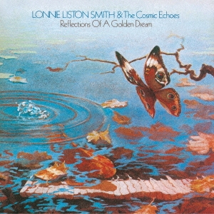 Lonnie Liston Smith &The Cosmic Echoes/ե쥯󥺡֡ǥ󡦥ɥ꡼[CDNP-1060]
