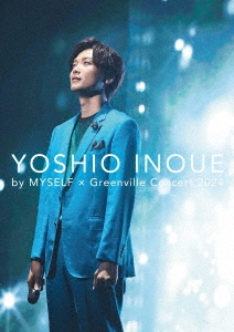 井上芳雄 by MYSELF×Greenville Concert 2024 [2Blu-ray Disc+2CD+ブックレット]