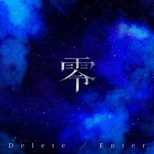 1st Single「Delete / Enter」