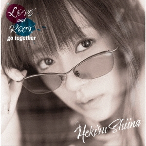 LOVE and ROCK go together ［2Blu-spec CD2+ブックレット］