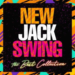 NEW JACK SWING the Best Collection