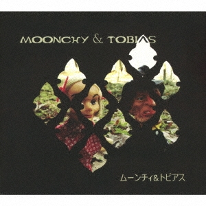 MOONCHY & TOBIAS