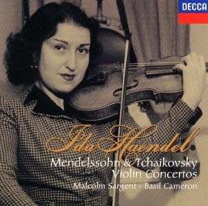 メンデルスゾーン,チャイコフスキー:ヴァイオリン協奏曲《イダ・ヘンデルの芸術》