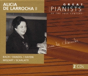 アリシア･デ･ラローチャ(2)《20世紀の偉大なるピアニストたちVol.63》