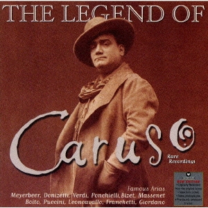 伝説の誕生～カルーソー1902-1905