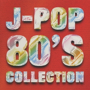J-POP 80'S COLLECTION