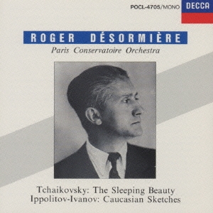 チャイコフスキー:バレエ組曲「眠りの森の美女」 イワーノフ/組曲「コーカサスの風景」