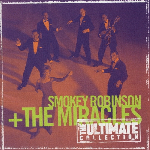 スモ-キ-･ロビンソン&ミラクルズ アルティメイト･コレクション