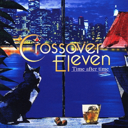 Crossover Eleven クロスオーバー イレブン　欠盤２枚　津嘉山正種 クロスオーバーイレブン～タイム・アフター・タイム～/津嘉山正種
