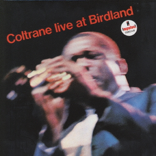 ライヴ・アット・バードランド＜紙ジャケット仕様完全生産限定盤＞