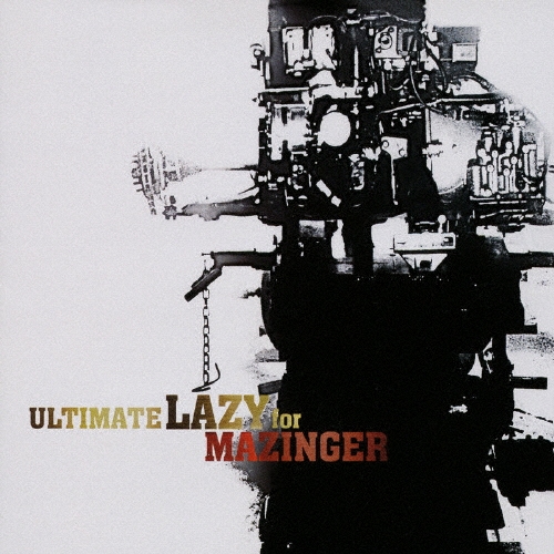 ULTIMATE LAZY for MAZINGER/Knight ֿޥ󥬡 ׷⡪ZԡOP[LACM-4601]