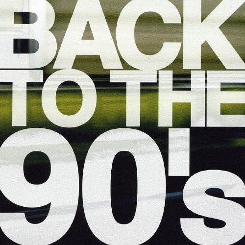 BACK TO THE 90's
